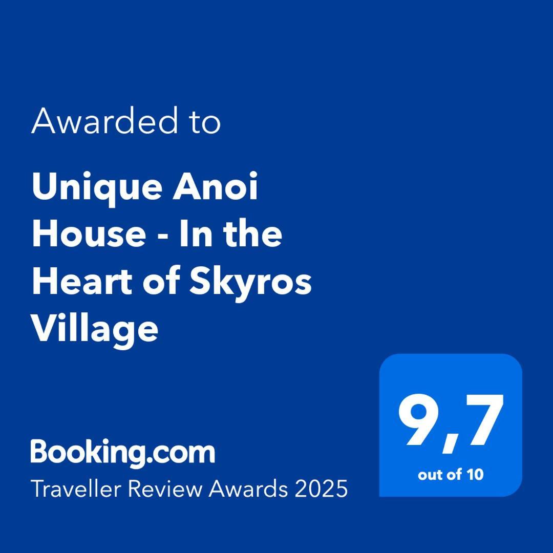 Unique Anoi House - In The Heart Of Skyros Village Exterior photo